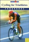 Cycling for Triathletes : Endurance - Book