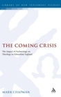 The Coming Crisis : The Impact of Eschatology on Theology in Edwardian England - Book