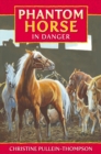 Phantom Horse in Danger - Book