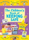 The Children's Book of Keeping Safe - Book