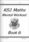 KS2 Mental Maths Workout - Year 6 - Book