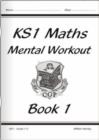 KS1 Mental Maths Workout - Year 1 - Book