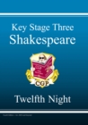 KS3 English Shakespeare Text Guide - Twelfth Night: for Years 7, 8 and 9 - Book