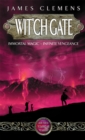 Wit'ch Gate : The Banned and the Bannished Book Four - Book