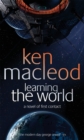 Learning The World : A novel of first contact - Book