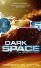 Dark Space : The Sentients of Orion Book One - Book