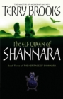 The Elf Queen Of Shannara : The Heritage of Shannara, book 3 - Book