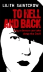 To Hell And Back : The Dante Valentine Novels: Book Five - Book