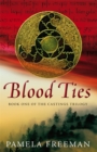 Blood Ties : The Castings trilogy: Book One - Book
