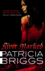 River Marked : Mercy Thompson: Book 6 - Book