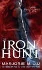 The Iron Hunt : Hunter Kiss: Book 1 - Book