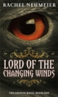 Lord Of The Changing Winds : The Griffin Mage: Book One - Book