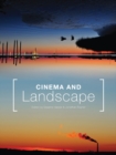 Cinema and Landscape : Film, Nation and Cultural Geography: Film, Nation and Cultural Geography - eBook
