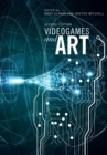 Videogames and Art : Second Edition - Book