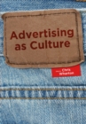 Advertising as Culture - Book