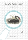 Black Swan Lake : Life of a Wetland - Book