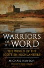 Warriors of the Word : The World of the Scottish Highlanders - Book
