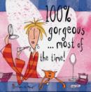 100% Gorgeous ... Most of the Time! - Book