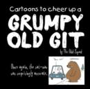 Cartoons to Cheer Up a Grumpy Old Git - Book