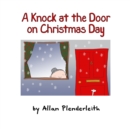 A Knock at the Door on Christmas Day - Book