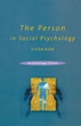 The Person in Social Psychology - Book