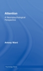 Attention : A Neuropsychological Approach - Book