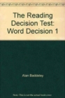 The Reading Decision Test : Word Decision 1 - Book