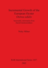 Incremental Growth of the European Oyster Ostrea edulis : Seasonality information from Danish kitchenmiddens - Book
