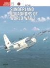 Sunderland Squadrons of World War 2 - Book