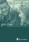 Get Real : Providing Dedicated Sexual Health Services for Young People - Book