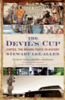 The Devil's Cup : Coffee, the Driving Force in History - Book