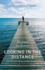 Looking In the Distance : The Human Search for Meaning - Book