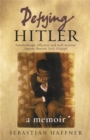 Defying Hitler : A Memoir - Book