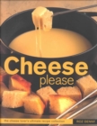 Cheese Please - Book