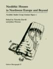 Neolithic Houses in Northwest Europe and beyond - Book