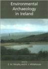 Environmental Archaeology in Ireland - Book