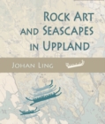 Rock Art and Seascapes in Uppland - Book