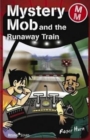 Mystery Mob and the Runaway Train - Book