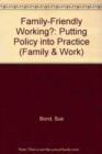 Family-friendly working? : Putting policy into practice - Book