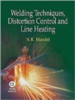 Welding Techniques, Distortion Control and Line Heating - Book