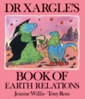 Dr Xargle's Book Earth Relations - Book
