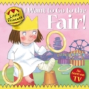 I Want to Go to the Fair! - Book