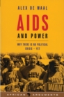 AIDS and Power : Why There Is No Political Crisis - Yet - Book