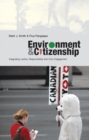 Environment and Citizenship : Integrating Justice, Responsibility and Civic Engagement - Book