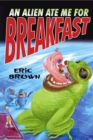 An Alien Ate Me For Breakfast - Book