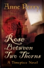 Rose Between Two Thorns - Book