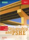 21st Century Citizenship & PSHE: Book 2 - Book