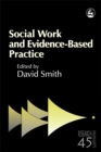 Social Work and Evidence-Based Practice - Book
