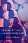 Victims of Crime and Community Justice - Book