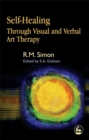 Self-Healing Through Visual and Verbal Art Therapy - Book